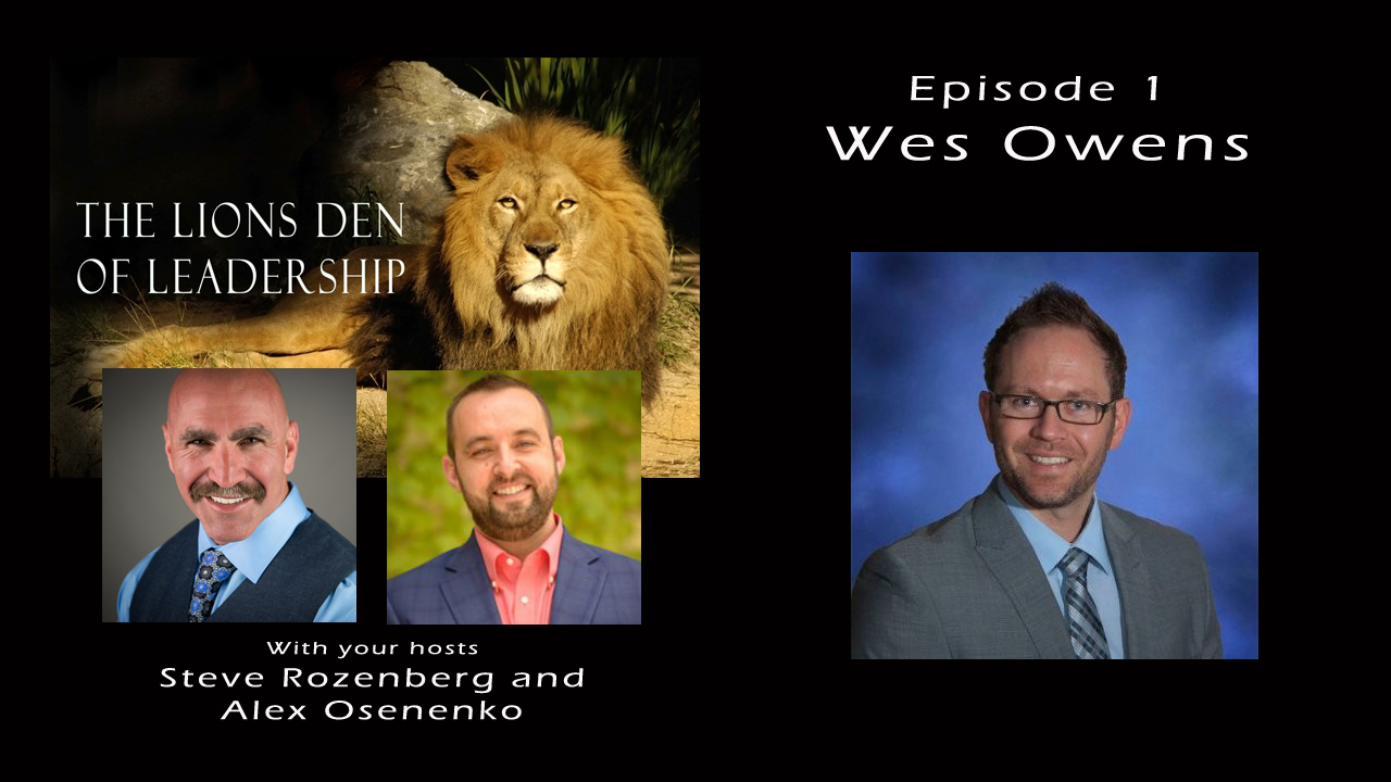 Lion’s Leadership Den EP 1 – Wes Owens – Citizen Home Solutions