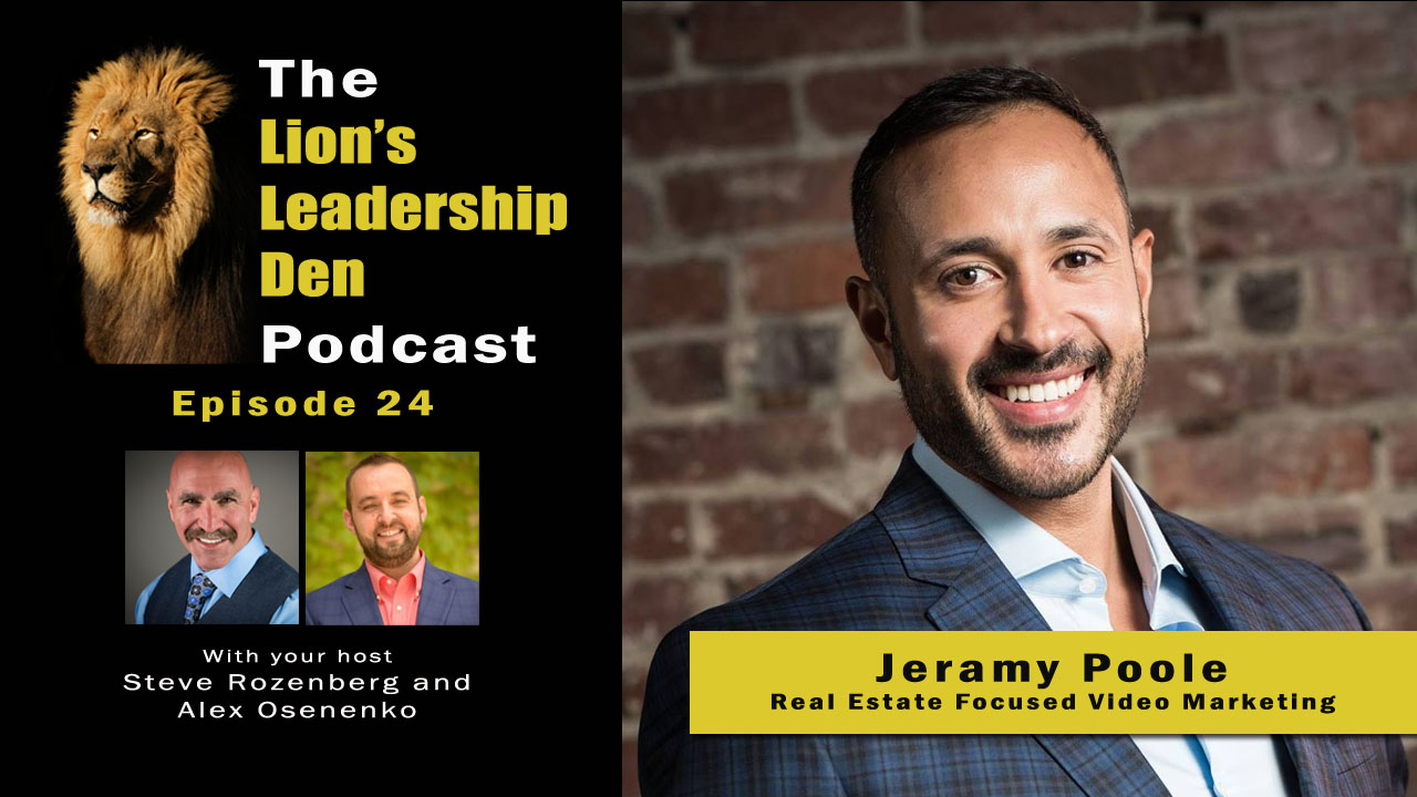 Jeramy Poole on Real Estate Video Marketing Lion's Leadership Den 24