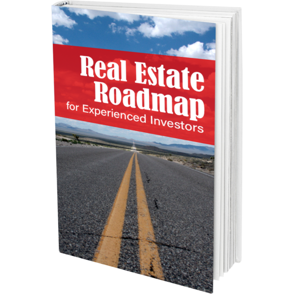 Real Estate Roadmap for Experienced Investors