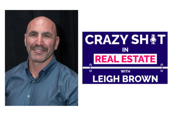 Steve Rozenberg on the Crazy Sh*t in Real Estate Podcast